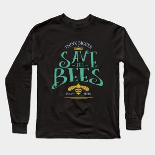 Save the Bees Plant trees, World Bee Day Long Sleeve T-Shirt